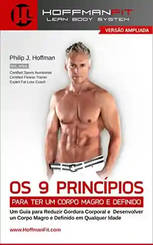 Livro PDF: Os 9 Princípios Para ter um Corpo Magro e Definido: Versão Ampliada