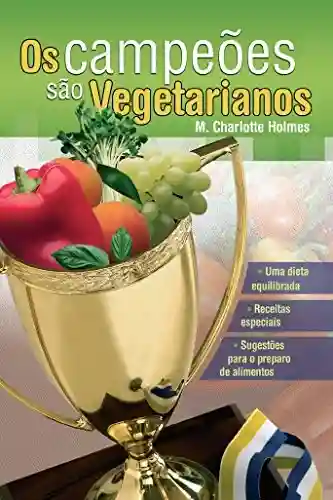 Livro PDF: Os Campeões são Vegetarianos