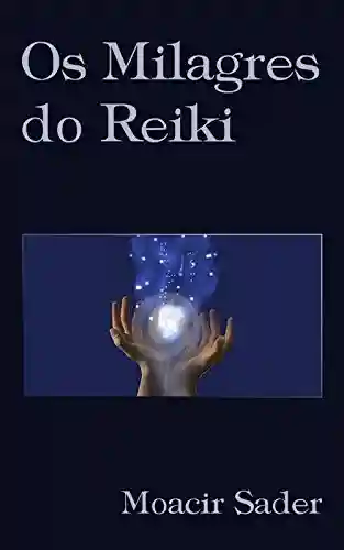 Livro PDF Os Milagres do Reiki