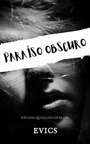 Livro PDF: Paraíso Obscuro