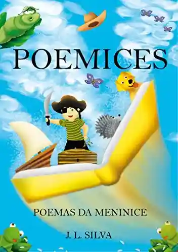 Livro PDF: POEMICES: Poemas da Meninice
