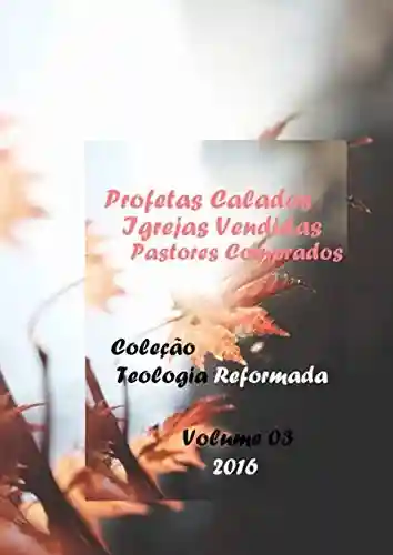 Livro PDF: Profetas Calados, Igrejas Vendidas, Pastores Comprados.