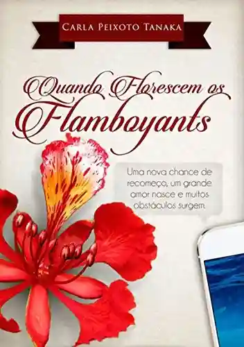 Livro PDF: Quando Florescem Os Flamboyants