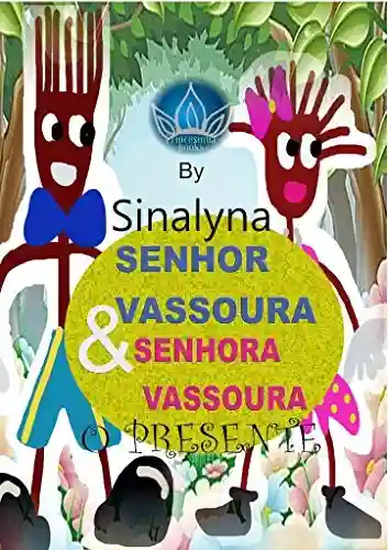 Livro PDF Senhor Vassoura e Senhora Vassoura : O presente