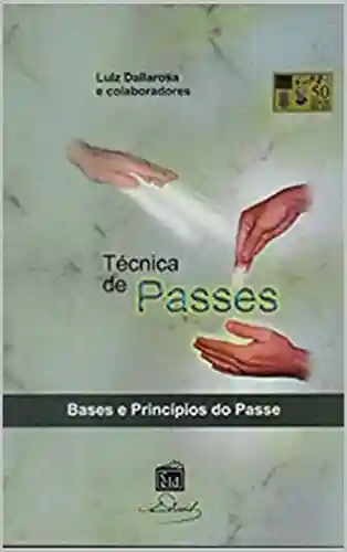 Livro PDF: Técnica de Passes : Bases e Princípios do Passe