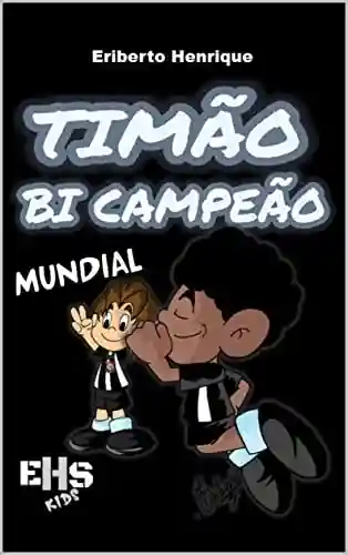 Livro PDF TIMÃO BI CAMPEÃO MUNDIAL