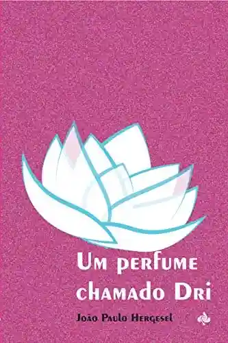 Livro PDF: Um perfume chamado Dri