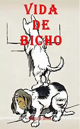 Livro PDF Vida de Bicho
