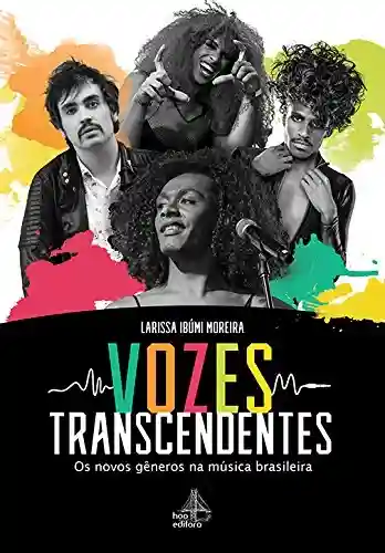 Livro PDF: Vozes Transcendentes: Os novos gêneros na música brasileira