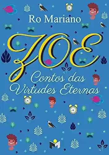 Livro PDF: Zoe : Contos Das Virtudes Eternas