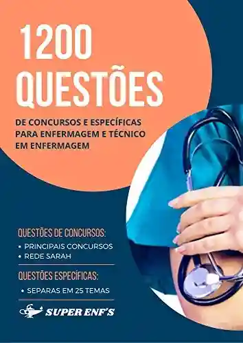 Livro PDF: 1200 Questões de Concursos e Específicas para Enfermagem e Técnico em Enfermagem