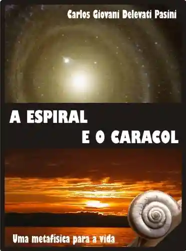 Livro PDF: A Espiral e o Caracol