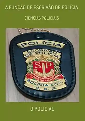 Livro PDF: A Função De Escrivão De Polícia