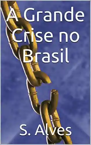 Livro PDF: A Grande Crise no Brasil (Discursos Populares)