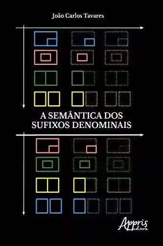 Livro PDF: A Semântica dos Sufixos Denominais