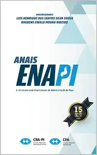 Livro PDF: Anais ENAPI: Décimo quarto encontro dos profissionais de administração do estado do Piauí
