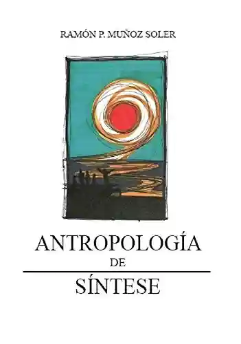 Livro PDF: Antropología de Síntese: Signos, ritmos e funções do homem Planetário