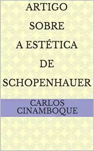 Livro PDF: Artigo Sobre A Estética de Schopenhauer