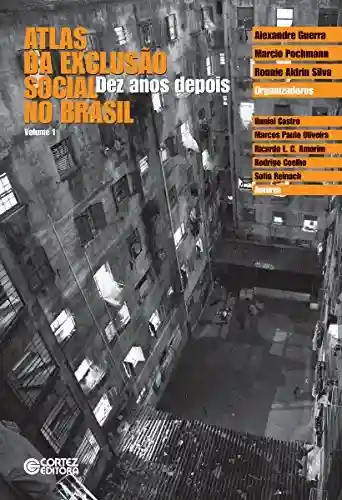 Livro PDF Atlas da exclusão social no Brasil: Dez anos depois