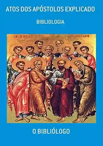 Livro PDF: Atos Dos Apóstolos Explicado