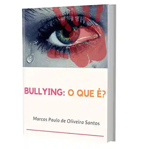Livro PDF: Bullying: o que é?
