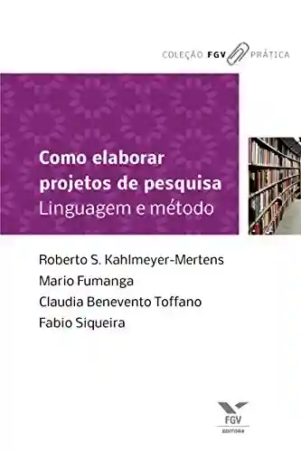 Livro PDF: Como elaborar projetos de pesquisa: linguagem e método