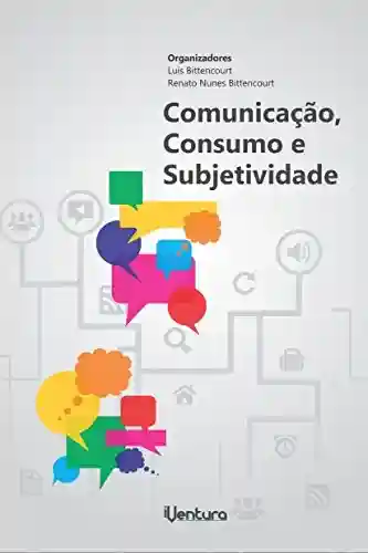 Livro PDF: Comunicação, Consumo e Subjetividade