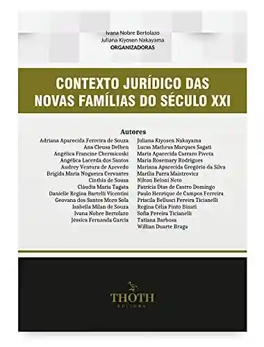 Livro PDF: CONTEXTO JURÍDICO DAS NOVAS FAMÍLIAS DO SÉCULO XXI