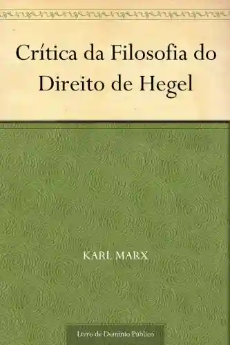 Livro PDF: Crítica da Filosofia do Direito de Hegel