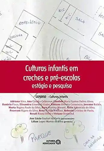 Livro PDF: Culturas infantis em creches e pré-escolas: estágio e pesquisa