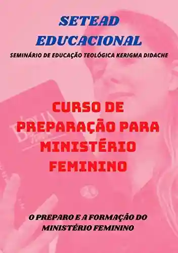 Livro PDF: CURSO DE PREPARAÇÃO PARA MINISTÉRIO FEMININO