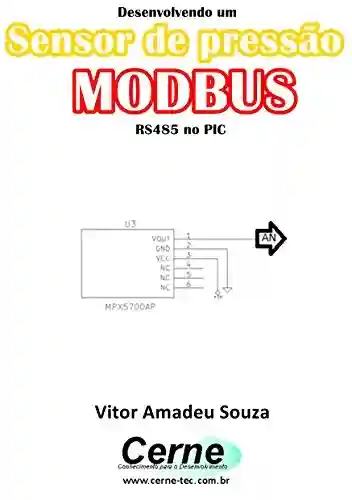 Livro PDF: Desenvolvendo um Sensor de pressão MODBUS RS485 no PIC