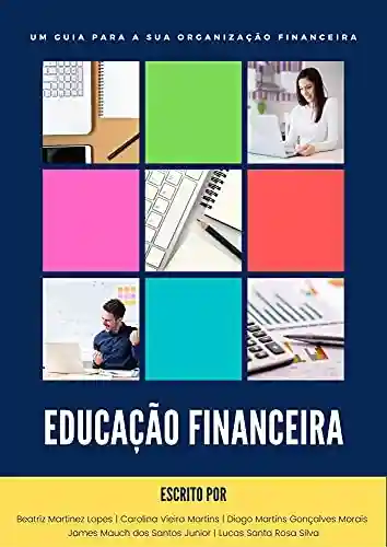 Livro PDF: Educação Financeira: Um Guia para a sua Organização Financeira