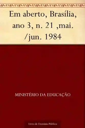 Livro PDF: Em aberto Brasília ano 3 n. 21 mai.-jun. 1984