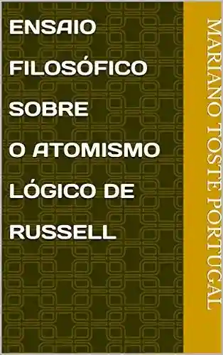 Livro PDF: Ensaio Filosófico Sobre O Atomismo Lógico de Russell