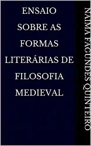 Livro PDF: Ensaio Sobre As Formas Literárias de Filosofia Medieval