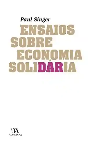 Livro PDF: Ensaios sobre economia solidária