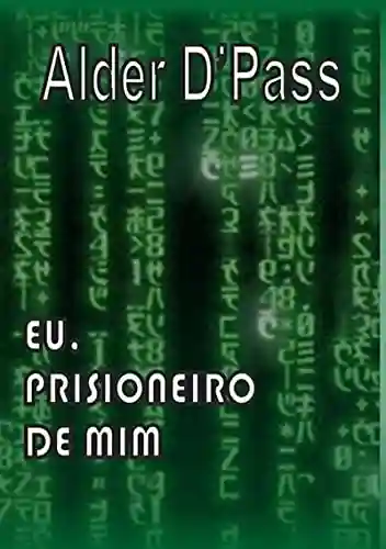 Livro PDF: Eu, Prisioneiro De Mim