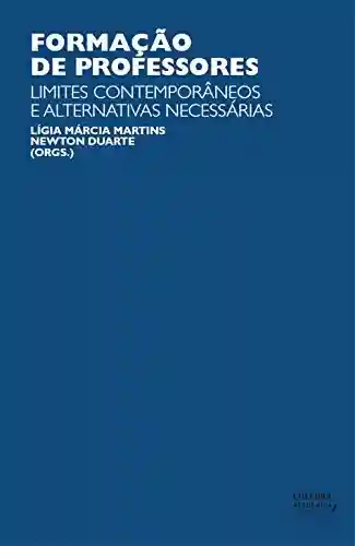 Livro PDF: Formação de professores: limites contemporâneos e alternativas necessárias