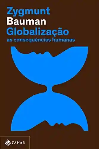Livro PDF: Globalização: As consequências humanas
