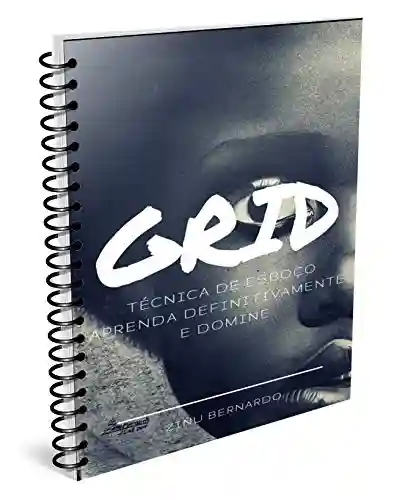 Livro PDF: GRID – Técnica de esboço: Aprenda definitivamente e domine