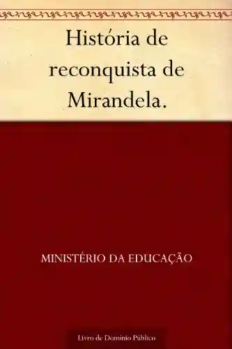Livro PDF: História de reconquista de Mirandela.