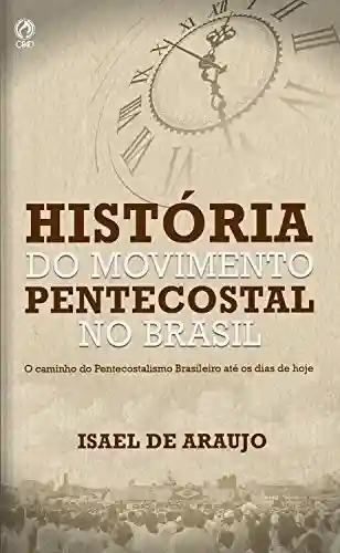 Livro PDF: História do Movimento Pentecostal no Brasil
