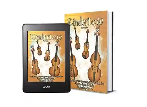 Livro PDF: KinderLute Portugês: Guia para Músicos jovens para o cuidado dos Instrumentos de Corda