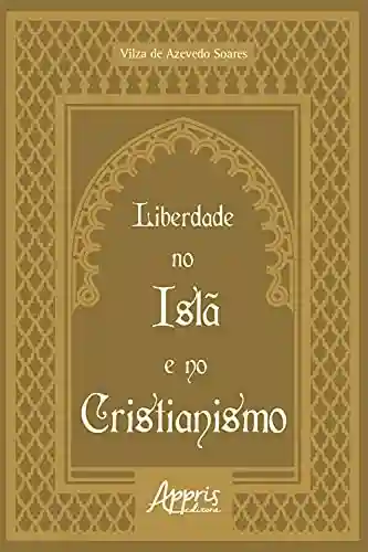 Livro PDF: Liberdade no Islã e no Cristianismo