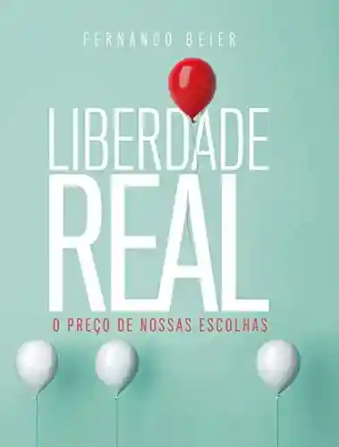 Livro PDF: Liberdade Real
