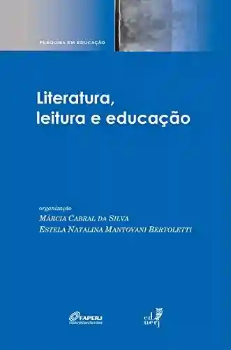 Livro PDF: Literatura, leitura e educação