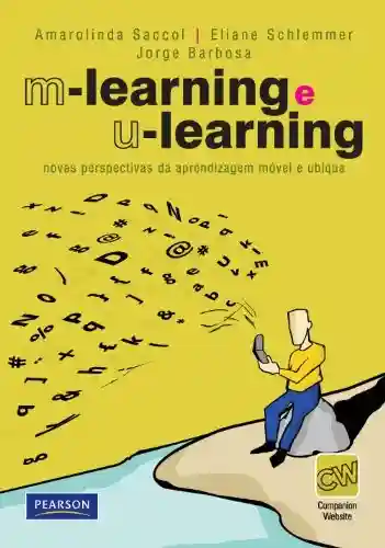 Livro PDF: M-learning e u-learning: novas perspectivas de aprendizagem móvel e ubíqua