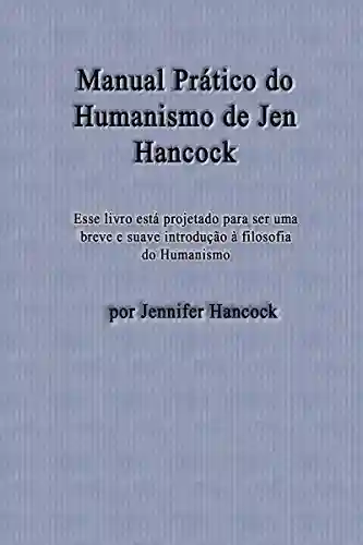 Livro PDF: Manual Prático do Humanismo de Jen Hancock