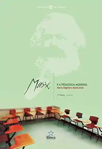 Livro PDF: Marx e a Pedagogia Moderna